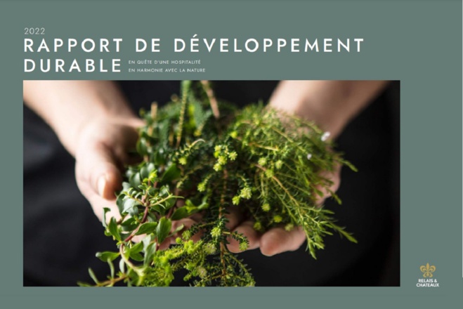 2ème rapport de développement durable de Relais & Châteaux : progrès et ambition !